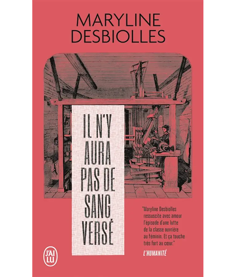 Il n'y aura pas de sang versé, de Maryline Desbiolles
