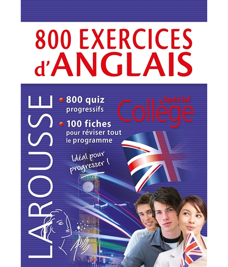 800 exercices d'anglais : Spécial collège