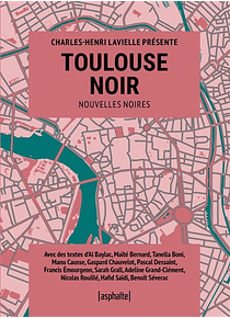 Toulouse noir : nouvelles noires