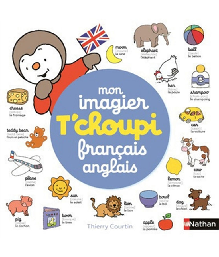 T'Choupi - Mon imagier français-anglais, de Thierry Courtin