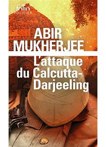 L'attaque du Calcutta-Darjeeling, de Abir Mukherjee