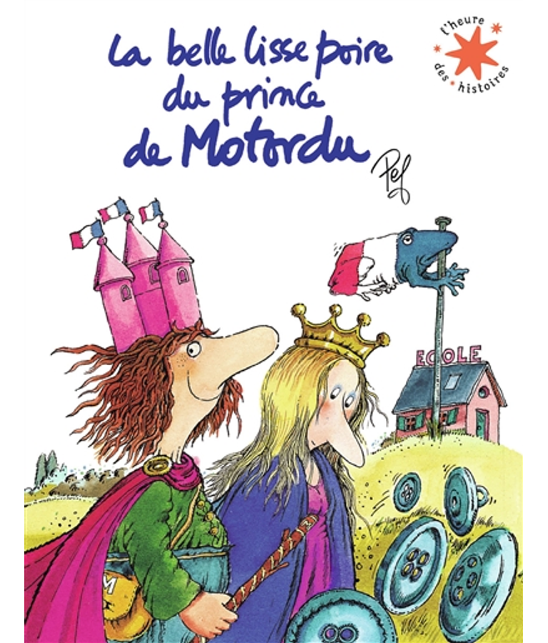 La belle lisse poire du prince de Motordu Pef