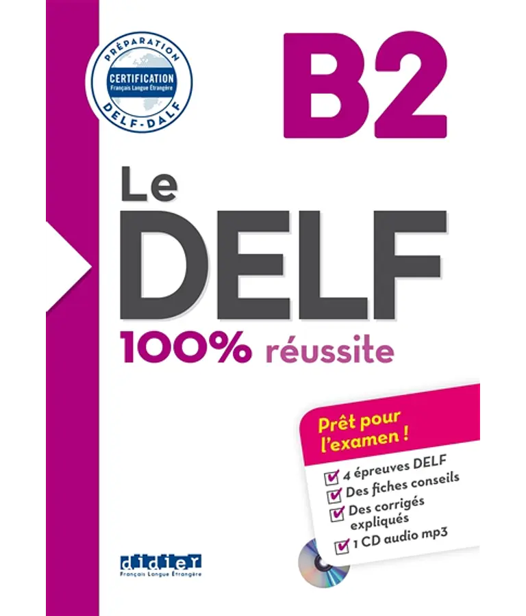 Le DELF B2 - 100 % réussite