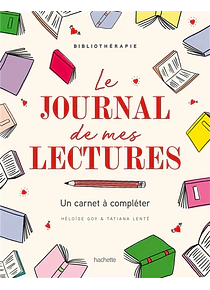 Le journal de mes lectures - un carnet à compléter, de Héloïse Goy & Tatiana Lenté