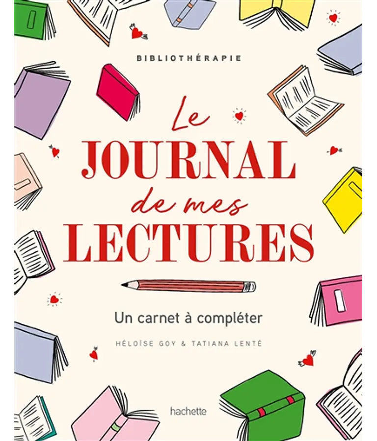 Le journal de mes lectures - un carnet à compléter, de Héloïse Goy & Tatiana Lenté