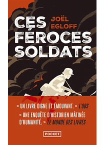 Ces féroces soldats, de Joël Egloff