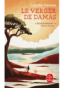 Le verger de Damas, de Camille Neveux