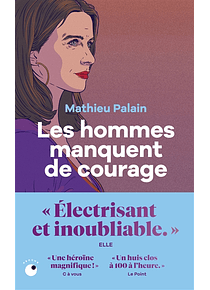 Les hommes manquent de courage, de Mathieu Palain
