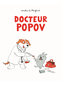 Docteur Popov, de Dorothée de Monfreid