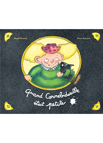 Quand Cornebidouille était petite, de Pierre Bertrand