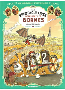 Les Spectaculaires dépassent les bornes, de Régis Hautière 
