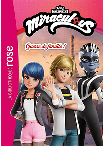 Miraculous - Guerre de famille 