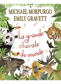 La grande chorale du monde, de Michael Morpurgo