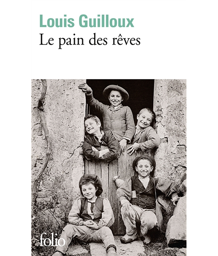 Le pain des rêves, de Louis Guilloux