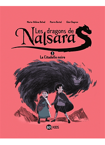 Les dragons de Nalsara 3 - La citadelle noire, de Marie-Hélène Delval et Pierre Oertel