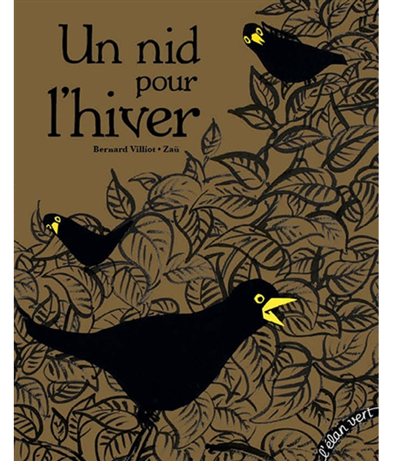 Un nid pour l'hiver, de Bernard Villiot