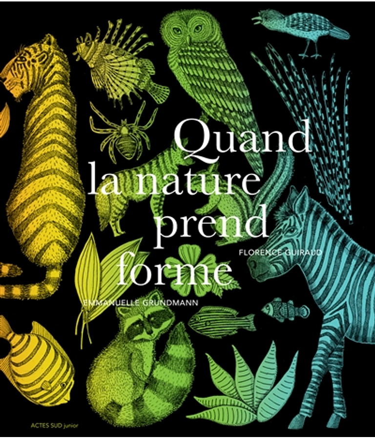 Quand la nature prend forme, de Emmanuelle Grundmann