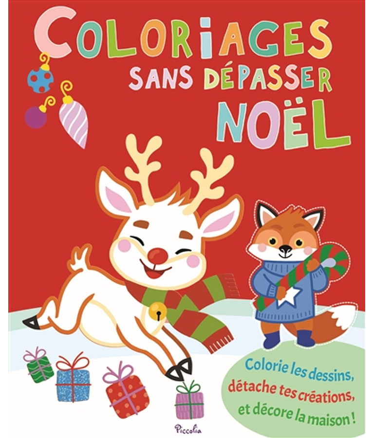 Noël - Colorie les dessins, détache tes créations, et décore la maison !