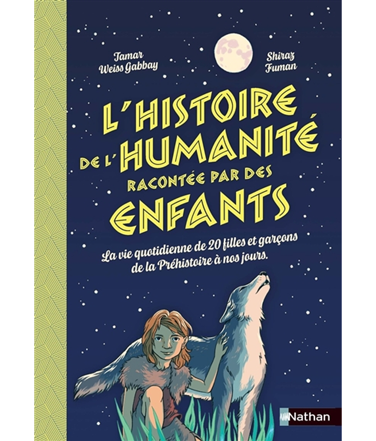 L'histoire de l'humanité racontée par des enfants, de Tamar Weiss-Gabbay