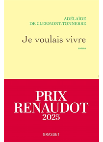 Je voulais vivre, de Adélaïde de Clermont-Tonnerre