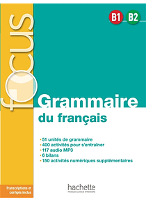 Grammaire du français - B1/B2 - FOCUS
