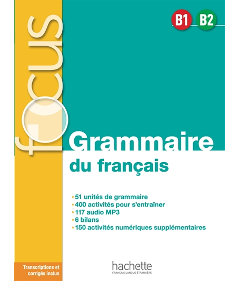Grammaire du français - B1/B2 - FOCUS