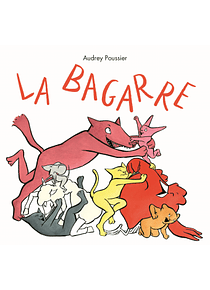 La bagarre, de Audrey Poussier