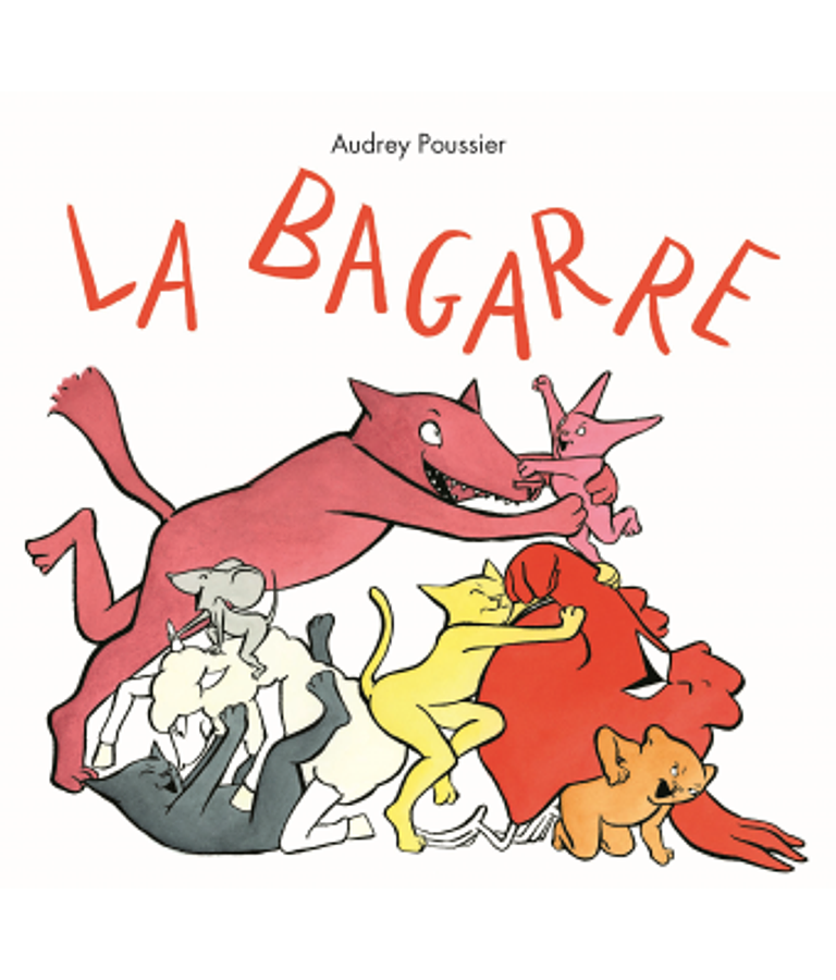 La bagarre, de Audrey Poussier