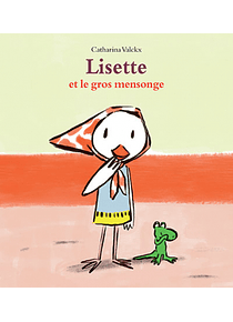Lisette et le gros mensonge, de Catharina Valckx