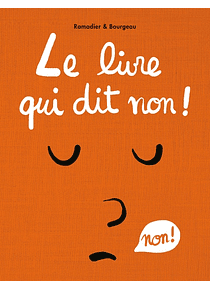 Le livre qui dit non !, de Cédric Ramadier
