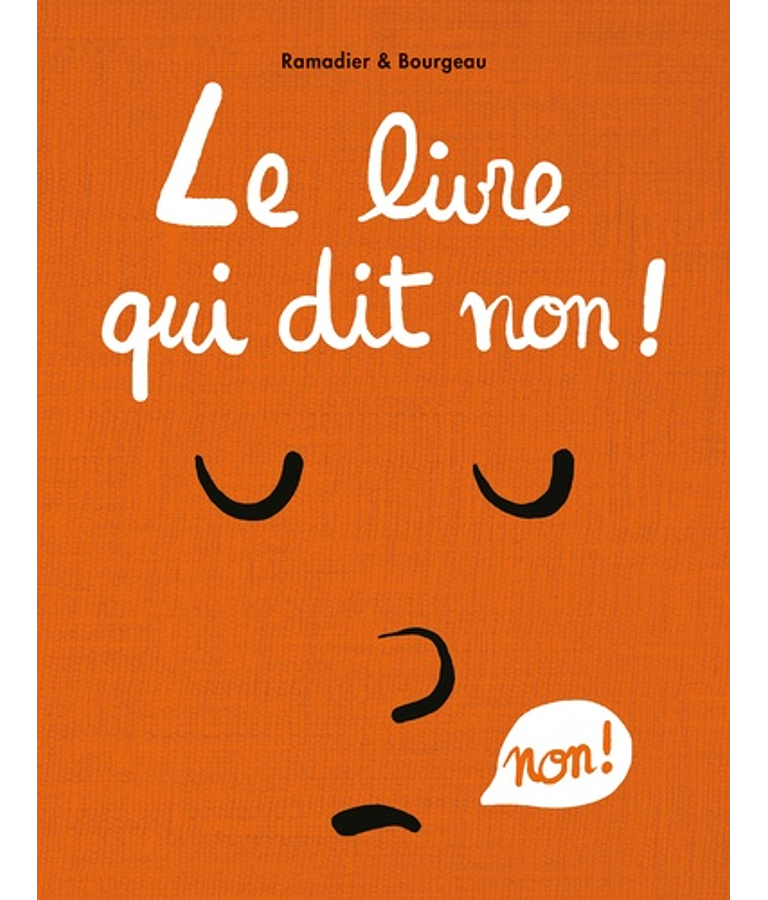 Le livre qui dit non !, de Cédric Ramadier