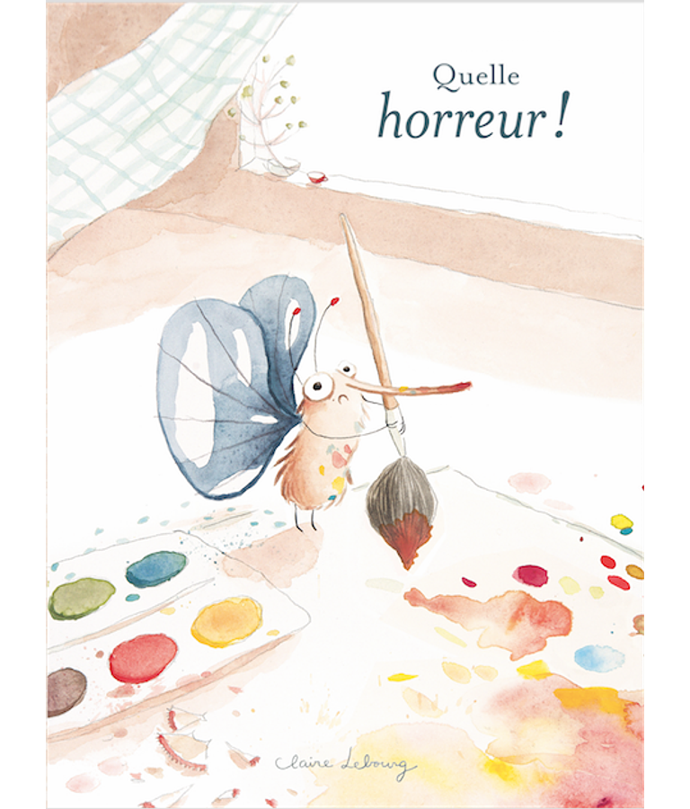 Quelle horreur !, de Claire Lebourg