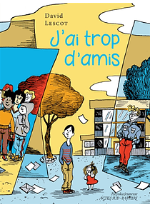 J'ai trop d'amis, de David Lescot