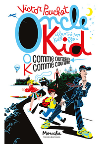Oncle Kid - O comme ouragan, K comme courage, de Victor Pouchet