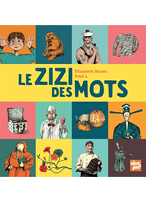 Le zizi des mots, de Elisabeth Brami