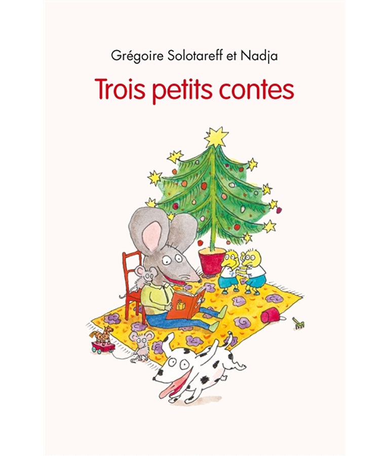 Trois petits contes, de Grégoire Solotareff