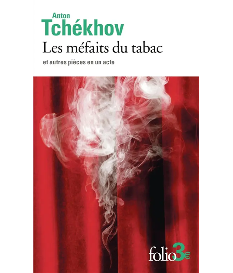 Les méfaits du tabac - et autres pièces en un acte, de Anton Tchekhov