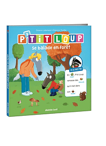 P'tit Loup se balade en forêt, de Orianne Lallemand
