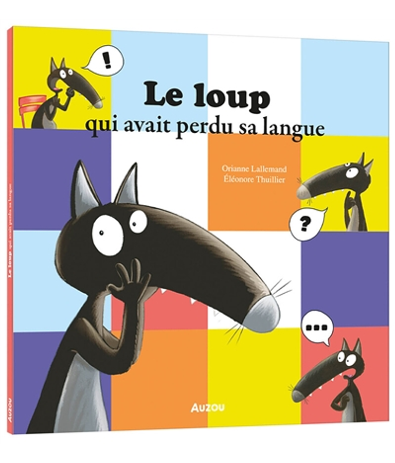 Le loup qui avait perdu sa langue, de Orianne Lallemand