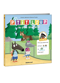 P'tit Loup au parc animalier, de Orianne Lallemand
