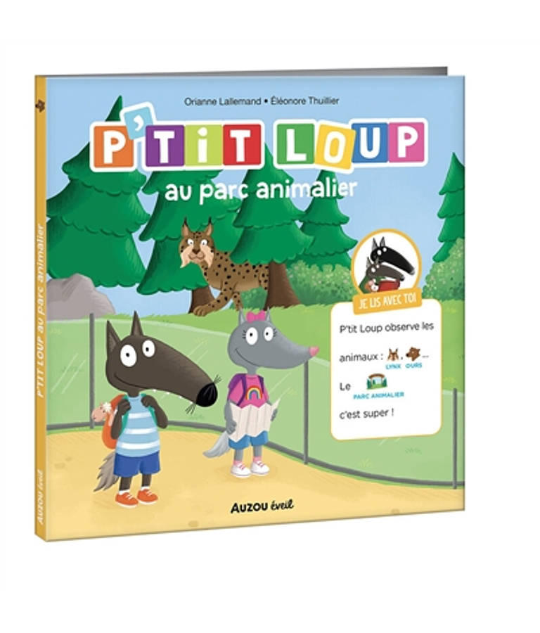 P'tit Loup au parc animalier, de Orianne Lallemand