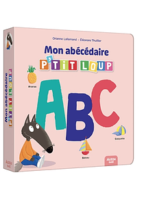 Mon abécédaire P'tit Loup, de Orianne Lallemand