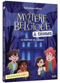 Mystère en Belgique - Le fantôme de l'abbaye, de Salvatore Minni