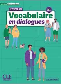 Vocabulaire en dialogues - Niveau B1