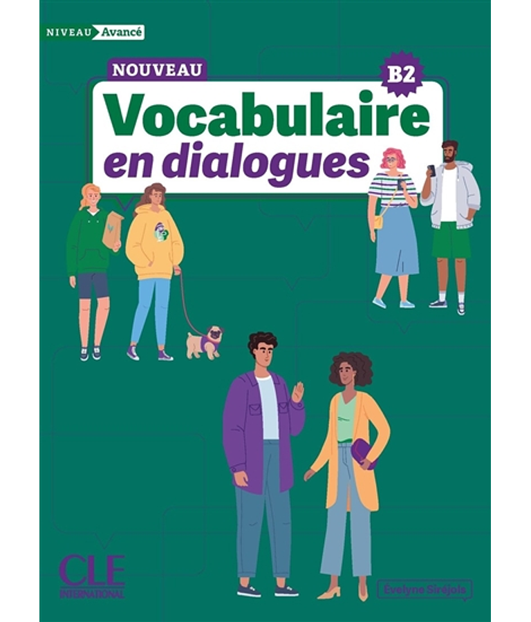 Nouveau vocabulaire en dialogues - Niveau B2