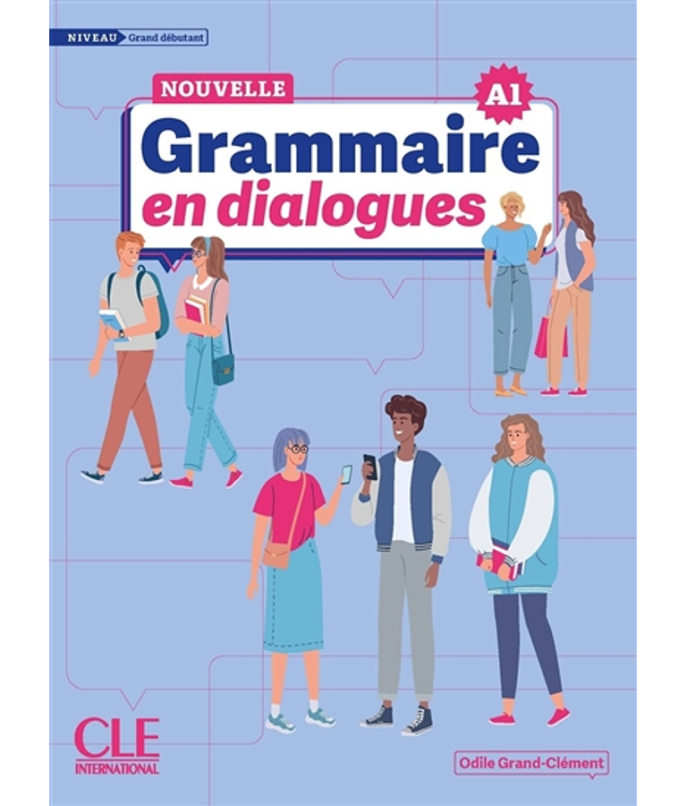 Nouvelle grammaire en dialogues - Niveau A1