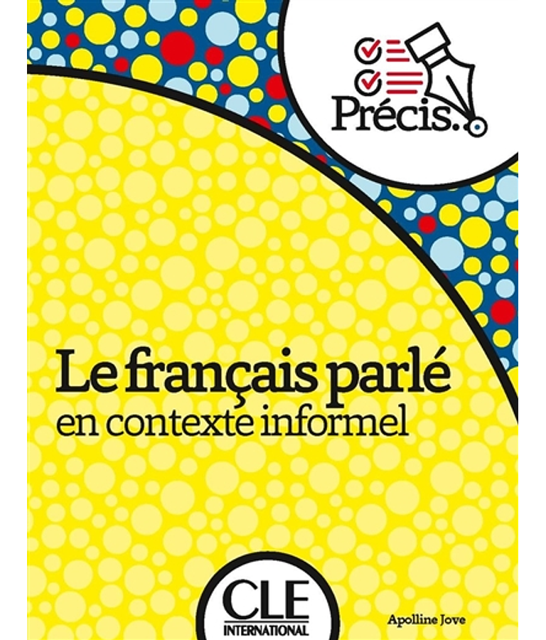 Le français parlé en contexte informel