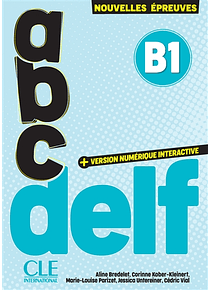 Abc DELF - B1 - Nouvelles épreuves