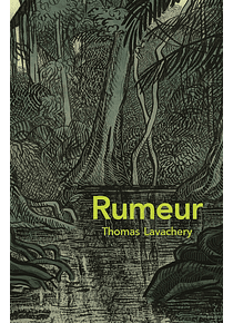 Rumeur, de Thomas Lavachery