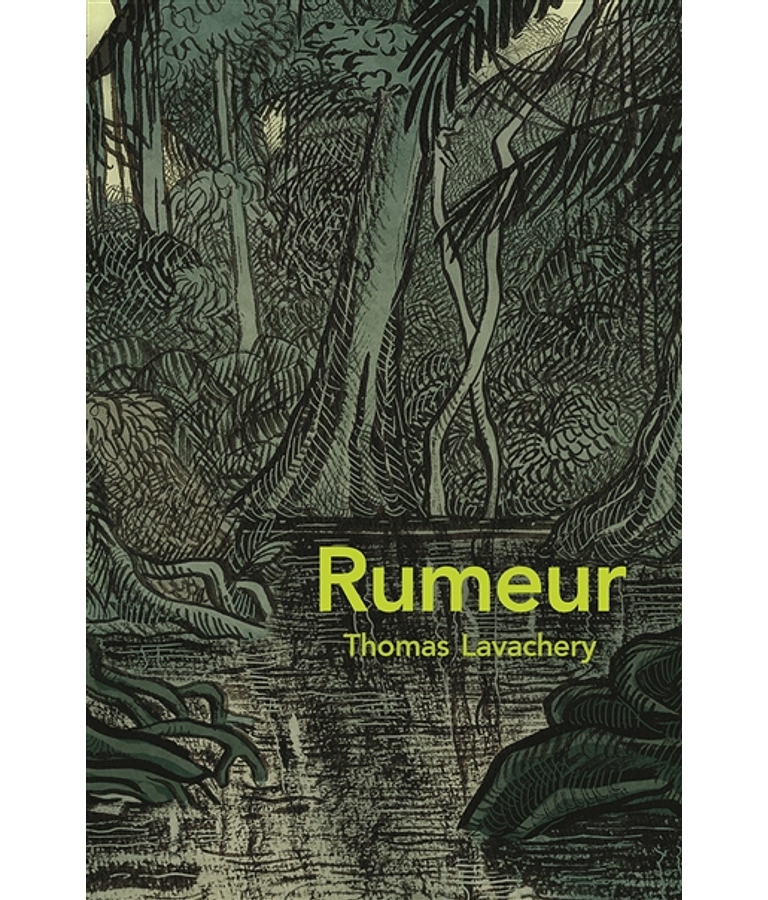 Rumeur, de Thomas Lavachery